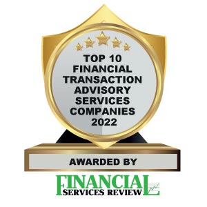 Top 10 Financial Transaction Advisory Services Companies – 2022